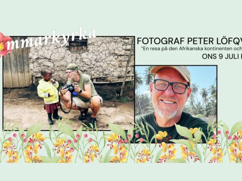 Sommarkyrka: Trelleborgsfotografen Peter Löfqvist ”En resa på den Afrikanska kontinenten och, själen”